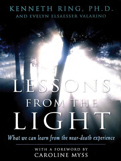 Title details for Lessons from the Light by Kenneth Ring - Available